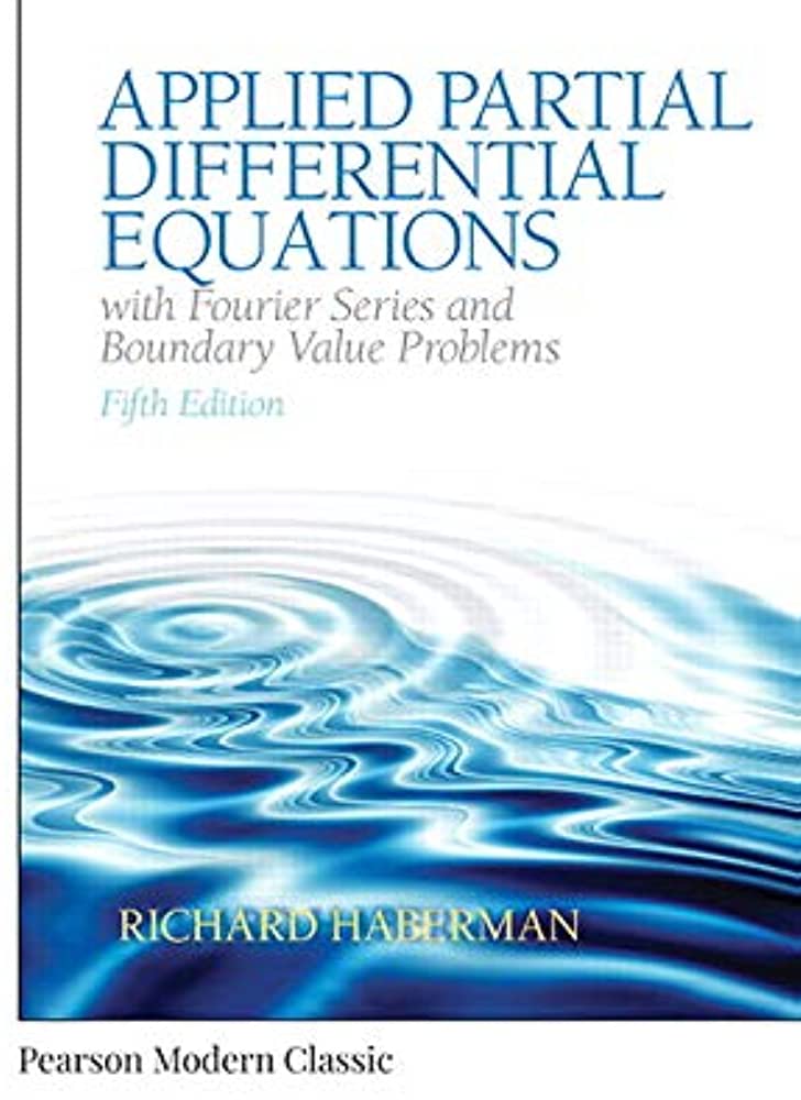 Applied Partial Differential Equations, Haberman