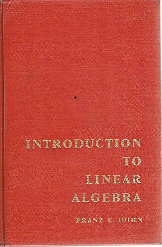 Introduction to Linear Algebra, Hohn