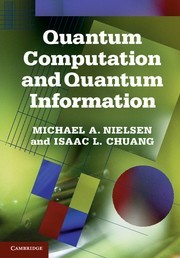 Quantum Computation and Quantum Information, Neilson and Chaung